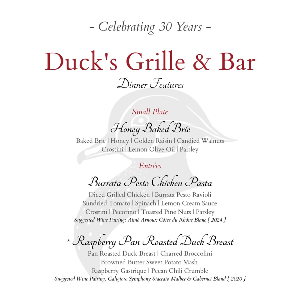 Duck's Grille & Bar 30th anniversary dinner features menu listing baked Brie, chicken pasta, and raspberry pan-roasted duck breast.